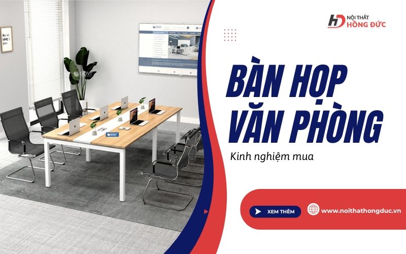 Kinh nghiệm mua bàn họp văn phòng