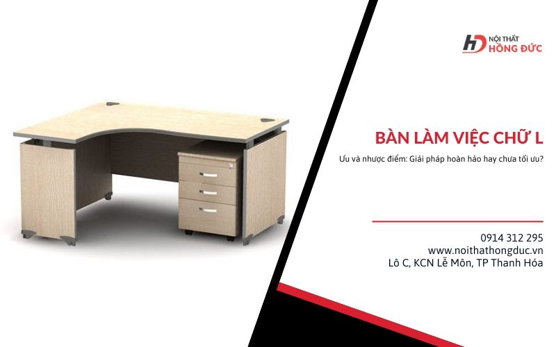 Ưu và nhược điểm bàn làm việc chữ L