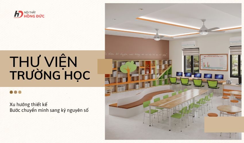 Thiết kế thư viện trường học hiện đại